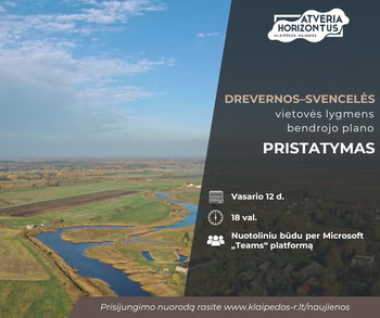 Kviečiame gyventojus į Drevernos–Svencelės teritorijos bendrojo plano pristatymą
