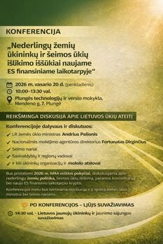 Konferencijoja „Nederlingų žemių ūkininkų ir šeimos ūkių išlikimo iššūkiai naujame ES finansiniame laikotarpyje