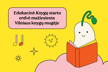 Edukacinė „Knygų starto“ erdvė mažiesiems Vilniaus knygų mugėje