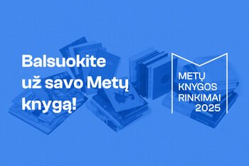 Paaiškėjo „Metų knygos rinkimų 2025“ nominantai: laimėtojus rinks skaitytojai