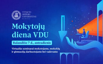 VDU mokytojus kviečia dalyvauti virtualiuose seminaruose