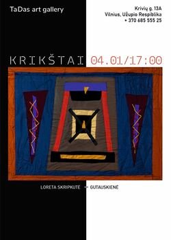 „TaDas art gallery“ atidaroma Loretos Skripkutės - Gutauskienės skiautinių paveikslų paroda „Krikštai“