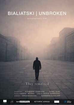 Dokumentinio filmo  BIALIACKIS | NEPALAUŽIAMAS premjera (Atnaujinta)
