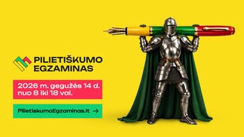 Kiek esi pasirengęs? Priimk Pilietiškumo egzamino iššūkį