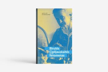 Akvilės Šimėnienės monografijos ,,Birutės Ciplijauskaitės fenomenas“ pristatymas
