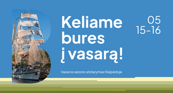Savaitgalį Klaipėda kels bures į vasarą