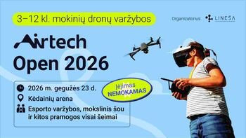 Mokinių dronų varžybos „Airtech Open 2026“