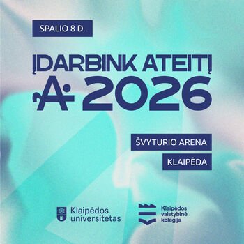 Didžiausiame Vakarų Lietuvos karjeros renginyje KU ir KVK kviečia verslus bei jaunimą ĮDARBINTI ATEITĮ