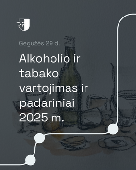 Pristatyti naujausi alkoholio ir tabako vartojimo Lietuvoje rodikliai