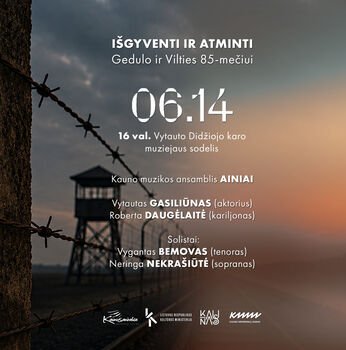 Koncertas „Išgyventi ir atminti“ skirtas Gedulo ir vilties dienos 85-mečiui