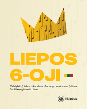 Klaipėda Liepos 6-ąją kviečia į iškilmingas ceremonijas, koncertus ir Tautiškos giesmės giedojimą