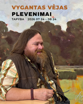 Vyganto Vėjo tapybos paroda „Plevenimai“