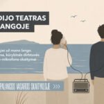 Palangos skaitykla | Radijo teatras „Tavo vėjas už mano lango“. Perklausa, kūrybinės dirbtuvės ir atviro mikrofono skaitymai