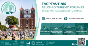 Užsienio kelionių organizatoriai ieško naujų krypčių – Lietuvos turizmo verslui galimybė pasiekti pirkėjus iš įvairiausių šalių!