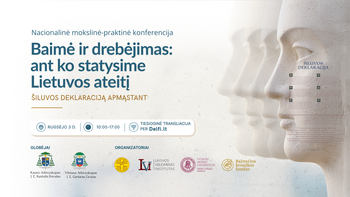 Rugsėjo 3 d. Šiluvoje vyksianti konferencija kvies diskutuoti: ant ko statysime Lietuvos ateitį?