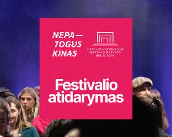 Festivalio „NEPATOGUS KINAS“ atidarymas