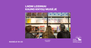 Lietuvos nacionalinis dailės muziejus Kauno knygų mugėje – Šiaurės pėdsakai ir garsių menininkų vaikystės istorijos