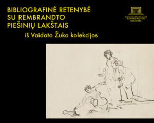 Bibliografinė retenybė su Rembrandto piešinių lakštais iš Vaidoto Žuko kolekcijos