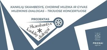 Nauja projekto „Skambantys kanklių dialogai“ programa „Kur sakalalis“