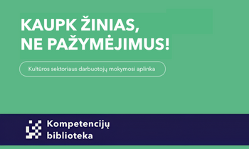 „Kompetencijų biblioteka“: e. mokymai kultūros sektoriui – tarp geriausių Lietuvoje