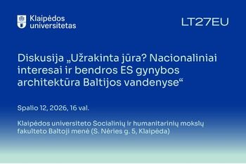 Klaipėdos universitetas kviečia į diskusiją apie Baltijos jūros saugumą