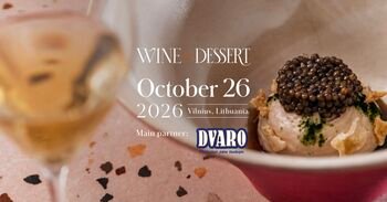 Vilniuje toliau rašoma pasaulinė desertų ir vyno derinių istorija: per 20 geriausių restoranų varžysis unikaliose varžybose