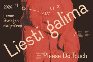 Radvilų rūmų dailės muziejuje „Liesti galima“: vieno ryškiausių Lietuvos skulptorių Leono Striogos paroda kvies pažinti ne tik akimis